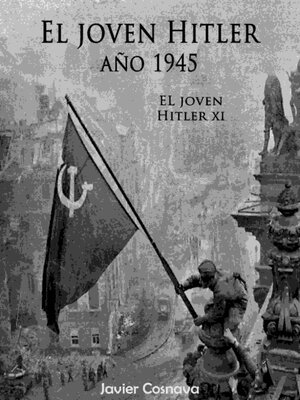 cover image of La Segunda Guerra Mundial, Año 1945